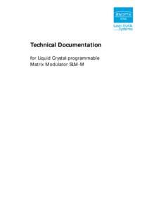 Technical Documentation for Liquid Crystal programmable Matrix Modulator SLM-M JENOPTIK-Group.