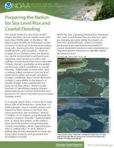 Preparing the Nation for Sea Level Rise and Coastal Flooding As a coastal nation, the U. S. has a lot at stake. About 40% of all Americans—more than 123