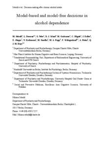 Sebold et al.: Decision-making after chronic alcohol intake  Model-based and model-free decisions in alcohol dependence M. Sebold1, L. Deserno1,2, S. Nebe6, D. J. Schad1, M. Garbusow1, C. Hägele1, J. Keller1, E. Jünger