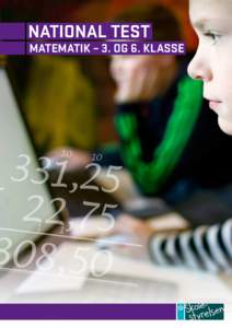 NATIONAL TEST  MATEMATIK – 3. OG 6. KLASSE 331,25 22,75