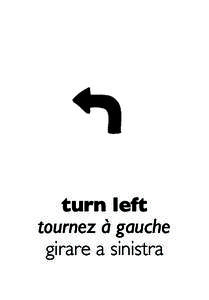 turn left tournez à gauche girare a sinistra turn right tournez à droit