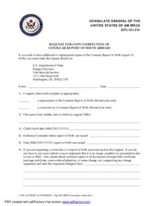 CONSULATE GENERAL OF THE UNITED STATES OF AMERICA JERUSALEM REQUEST FOR COPY/CORRECTION OF CONSULAR REPORT OF BIRTH ABROAD