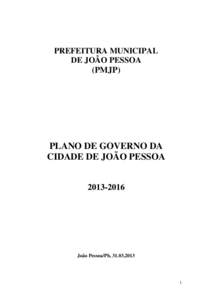 PREFEITURA MUNICIPAL DE JOÃO PESSOA (PMJP) PLANO DE GOVERNO DA CIDADE DE JOÃO PESSOA