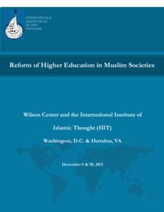 INTERNATIONAL INSTITUTE OF ISLAMIC THOUGHT  Reform of Higher Education in Muslim Societies