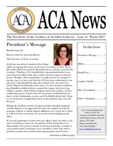 The Newsletter of the Academy of Certified Archivists Issue 76 Winter[removed]President’s Message In this Issue