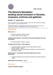 ISSNThe Network Newsletter: tackling social exclusion in libraries, museums, archives and galleries Number 117, January 2011