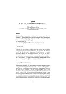 0365 LAW AND ECONOMICS IN PORTUGAL Miguel Moura e Silva Assistente, Faculdade de Direito da Universidade de Lisboa © Copyright 1999 Miguel Moura e Silva