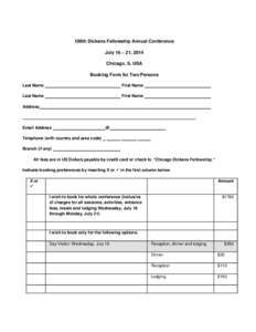 108th Dickens Fellowship Annual Conference July 16 – 21, 2014 Chicago, IL USA Booking Form for Two Persons Last Name