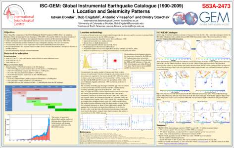 ISC-GEM: Global Instrumental Earthquake Catalogue[removed]I. Location and Seismicity Patterns István 1 Bondár ,
