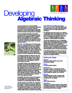 How many times have you found activities, whether introduced in your textbook or presented at a conference or an in-service workshop, that seem to deal with patterning and sequential thinking but in which the formalized 