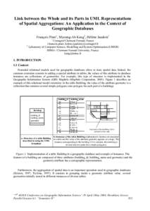 Link between the Whole and its Parts in UML Representations of Spatial Aggregations: An Application in the Context of Geographic Databases François Pinet1, Myoung-Ah Kang2, Hélène Jaudoin1  1