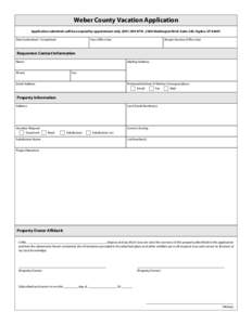 Weber County Vacation Application Application submittals will be accepted by appointment only[removed][removed]Washington Blvd. Suite 240, Ogden, UT[removed]Fees (Office Use) Date Submitted / Completed