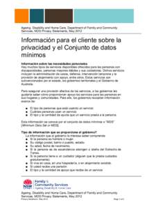 Ageing, Disability and Home Care, Department of Family and Community Services, MDS Privacy Statements, May 2012 Información para el cliente sobre la privacidad y el Conjunto de datos mínimos