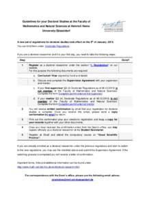 Guidelines for your Doctoral Studies at the Faculty of Mathematics and Natural Sciences at Heinrich Heine University Düsseldorf A new set of regulations for doctoral studies took effect on the 9th of January, 2014. You 