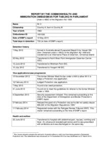 REPORT BY THE COMMONWEALTH AND IMMIGRATION OMBUDSMAN FOR TABLING IN PARLIAMENT Under s 486O of the Migration Act 1958 Name  Mr X