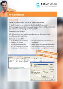 factsheet  Konvertierung ConvertWIZ l Einfache Erzeugung von PDF- und TIFF-Dateien // Noch nie war es so einfach und wirtschaftlich, aus allen