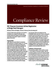Schwab Institutional | OctoberOngoing Compliance Updates for Investment Advisers Compliance Review SEC Proposes Investment Adviser Registration