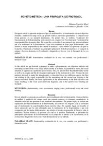 FONETOMETRIA: UNA PROPOSTA DE PROTOCOL Edmon Elgström Misol Laboratori de Fonètica Aplicada - LFA Resum En aquest article es presenta un protocol per a la realització de la fonetometria -tècnica objectiva d’anàlis