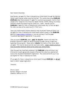 Dear Parents/Guardians: Now families can apply for free or reduced price school meals through the National School Lunch Program online using the Internet! This can be done using COMPASS. COMPASS allows Pennsylvanian’s 