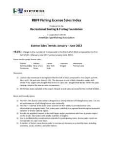 RBFF Fishing License Sales Index Produced for the Recreational Boating & Fishing Foundation In cooperation with the