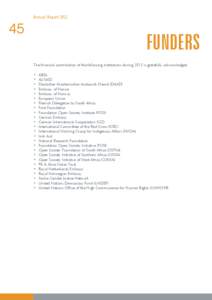 Annual ReportFUNDERS The financial contribution of the following institutions during 2013 is gratefully acknowledged: