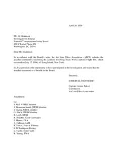 April 30, 2000  Mr. Al Dickinson Investigator-In-Charge National Transportation Safety Board 490 L’Enfant Plaza, SW