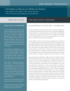 New America Foundation The Stress of Balancing Work and Family: the impact on parent and child health and the need for workplace flexibility  research paper