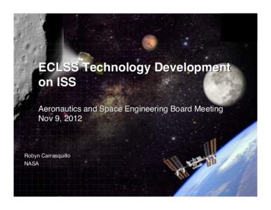 ECLSS Technology Development on ISS  Aeronautics and Space Engineering Board Meeting  Nov 9, 2012