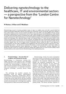 Delivering nanotechnology to the healthcare, IT and environmental sectors — a perspective from the ‘London Centre for Nanotechnology’ M Horton, A Khan and S Maddison