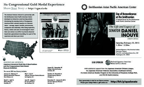 The Congressional Gold Medal Experience  Share Your Story at http://cgm.si.edu Smithsonian Asian Pacific American Center