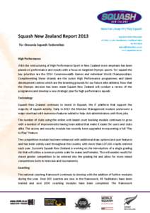 Have Fun | Keep Fit | Play Squash  Squash New Zealand Report 2013 To: Oceania Squash Federation  SQUASH NEW ZEALAND