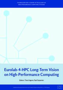 Foundation for a Centre of Excellence in High-Performance Computing Systems Eurolab- 4 -HPC Long-Term Vision on High-Performance Computing Editors: Theo Ungerer, Paul Carpenter