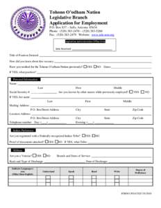 Tohono O’odham Nation Legislative Branch Application for Employment P.O. Box 837 – Sells, ArizonaPhone: ( – (Fax: (Website: www.tolc-nsn.org