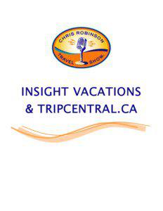INSIGHT VACATIONS & TRIPCENTRAL.CA