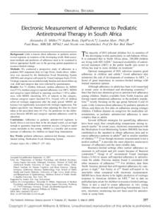 ORIGINAL STUDIES  Electronic Measurement of Adherence to Pediatric Antiretroviral Therapy in South Africa Alexandra D. Mu¨ller,*† Stefan Bode, DiplPsych,*‡ Landon Myer, PhD,§¶ Paul Roux, MBChB, MPhil,† and Nicol