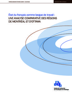 Patrick Sabourin et Mathieu Dupont — 20 juin[removed]Analyse de l’IRFA, juin 2011a État du français comme langue de travail : une analyse comparative des régions