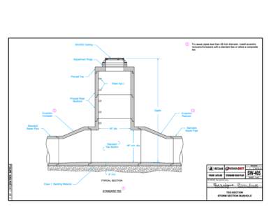 1  SW-602 Casting For sewer pipes less than 48 inch diameter, install eccentric reducers/increasers with a standard tee or utilize a composite