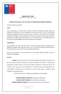 DECRETO NºFecha de publicación en el Diario Oficial: DEROGA LETRA b) DEL D.S. Nº 79, DE 2010, DEL MINISTERIO DE BIENES NACIONALES.Santiago, 10 de enero de 2011.Vistos: Estos antecedentes; lo instru