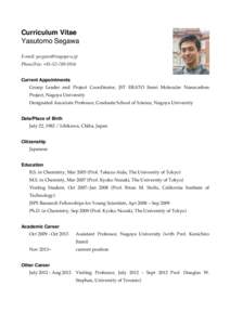 Curriculum Vitae Yasutomo Segawa E-mail: [removed] Phone/Fax: +[removed]Current Appointments Group Leader and Project Coordinator, JST ERATO Itami Molecular Nanocarbon