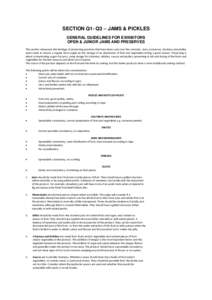 SECTION Q1- Q3 – JAMS & PICKLES GENERAL GUIDELINES FOR EXHIBITORS OPEN & JUNIOR JAMS AND PRESERVES This section showcases the heritage of preserving practices that have been used over the centuries. Jams, preserves, ch