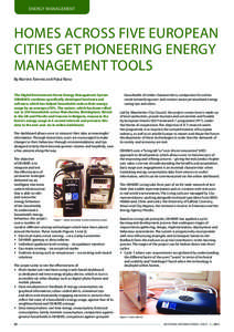 ENERGY MANAGEMENT  HOMES ACROSS FIVE EUROPEAN CITIES GET PIONEERING ENERGY MANAGEMENT TOOLS By Martine Tommis and Pukul Rana