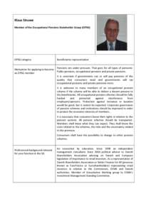 Klaus Struwe Member of the Occupational Pensions Stakeholder Group (OPSG) OPSG category  Motivation for applying to become