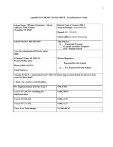 1  Appendix H-SCHOOL COVER SHEET - Transformation Model School Name: Whitney Elementary School Address: 1219 Whitney