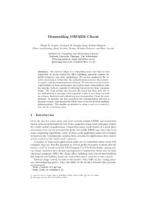 Dismantling MIFARE Classic Flavio D. Garcia, Gerhard de Koning Gans, Ruben Muijrers, Peter van Rossum, Roel Verdult, Ronny Wichers Schreur, and Bart Jacobs Institute for Computing and Information Sciences, Radboud Univer