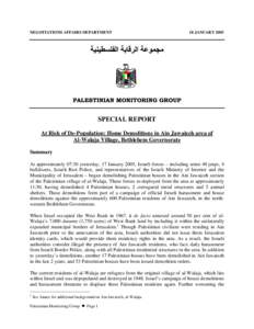 NEGOTIATIONS AFFAIRS DEPARTMENT  18 JANUARY 2005 SPECIAL REPORT At Risk of De-Population: Home Demolitions in Ain Jawaizeh area of