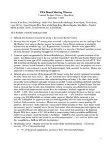 EEA Board Meeting Minutes Carmel Retreat Center - Hoschton December 7, 2005 Present: Kitty Esco, John DiDiego, Nikki Price, Deborah Riddleberger, Anne Shenk, Walter Lane, Lynn McCoy, Susan Meyers, Elise Hare, Carla Rapp,