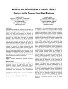 Metadata and Infrastructure in Internet History: Sockets in the Arpanet Host-Host Protocol Bradley Fidler University of California, Los Angeles Computer Science Department 4732 Boelter Hall