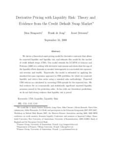 Derivative Pricing with Liquidity Risk: Theory and Evidence from the Credit Default Swap Market∗ Dion Bongaerts† Frank de Jong‡
