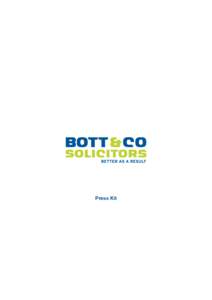 Press Kit  About Bott & Co Who are we and what do we do?