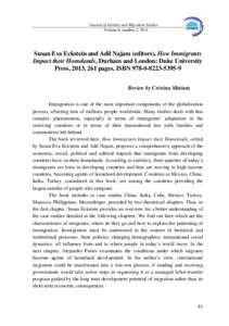 Journal of Identity and Migration Studies Volume 8, number 2, 2014 Susan Eva Eckstein and Adil Najam (editors), How Immigrants Impact their Homelands, Durham and London: Duke University Press, 2013, 261 pages, ISBN 978-0